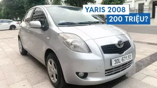 200 triệu nên mua Yaris 2008?