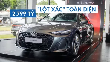 Audi A6 2,799 tỷ tại Việt Nam: 'Lột xác' toàn diện, gia tăng công nghệ