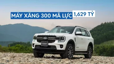 Ford Everest nâng cấp tại Việt Nam có thêm bản máy xăng 300 mã lực, giá 1,629 tỷ đồng