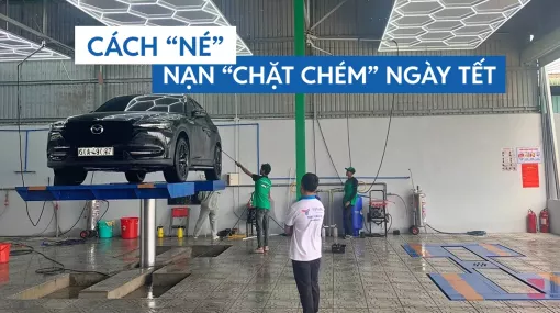 Rửa xe, thay nhớt trước Tết: Làm sao để không bị 'chặt chém'?