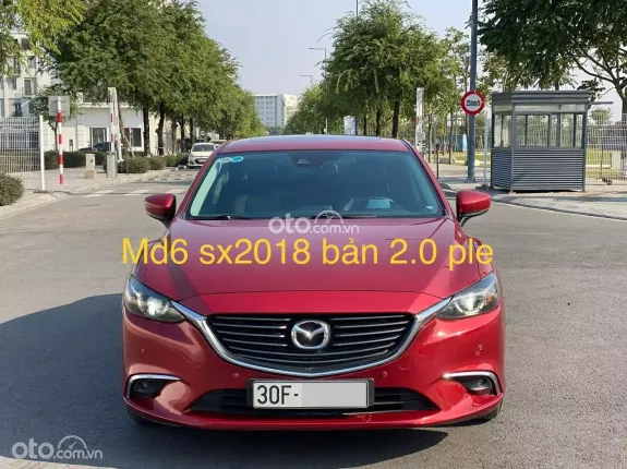 Mazda 6 2.0L Premium 2018 - Xe 1 chủ từ đời đầu - Biển Hà Nội bao rút hồ sơ giao xe đi Tết