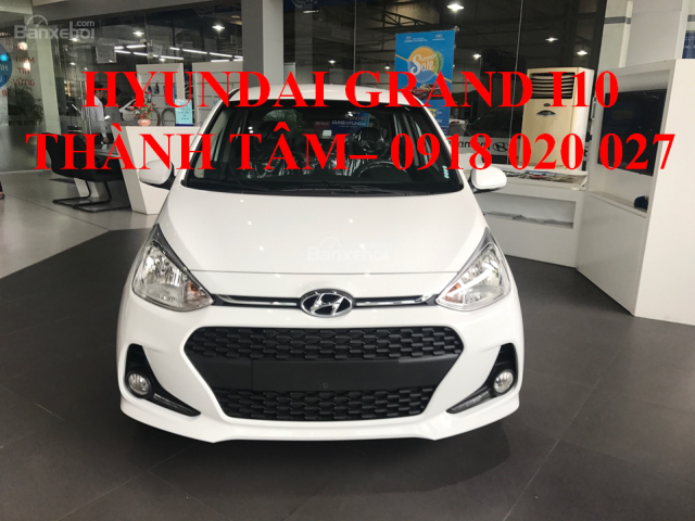 Hyundai Grand i10 2018 nhiều ưu đãi trong tháng 7, hỗ trợ mua xe chạy Grab trả góp - LH: 0918 020 027 Thành Tâm