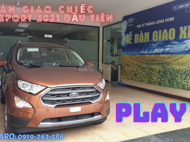 Bảng giá Ford Ecosport 2021 giảm 71tr giao ngay, trả góp 90%, lãi suất thấp