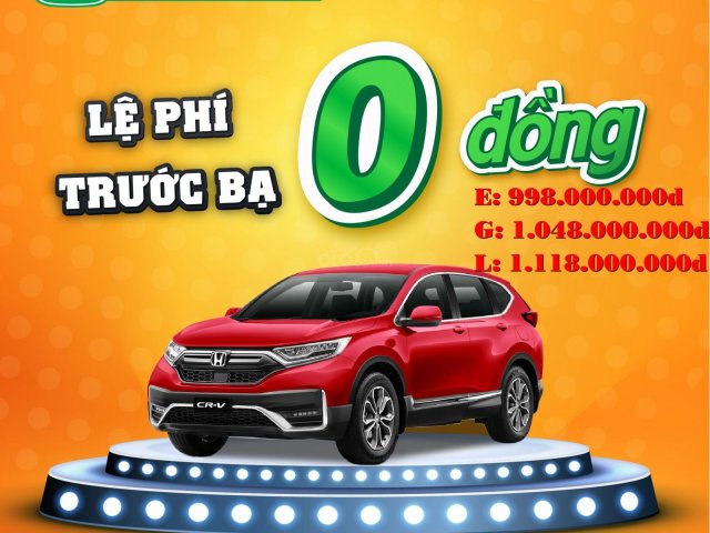 Honda CRV 2021 - Hỗ trợ 100% thuế trước bạ.
Giá chỉ từ 998tr đồng0