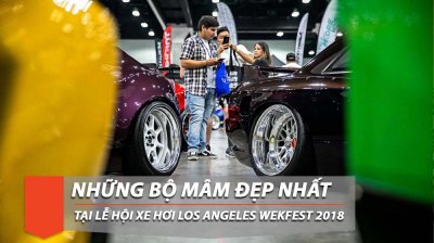 Ngắm loạt mâm xe độc nhất vô nhị tại Los AngelesWekfest 2018 Ngắm loạt mâm xe độc nhất vô nhị tại Los AngelesWekfest 2018.