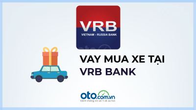 Lãi suất vay mua xe ngân hàng VRB năm 2019 1 Lãi suất vay mua xe ngân hàng VRB năm 2019