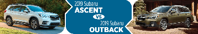 Chọn Subaru Outback 2019 hay Subaru Ascent 2019: Chiến mã đấu tượng binh