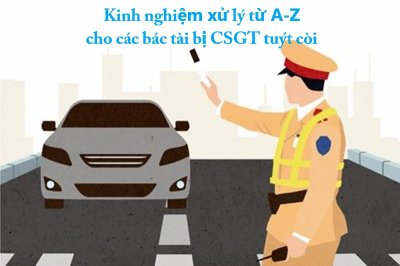 Kinh nghiệm xử lý từ A-Z cho các bác tài bị CSGT tuýt còi 1 Kinh nghiệm xử lý từ A-Z cho các bác tài bị CSGT tuýt còi 1a