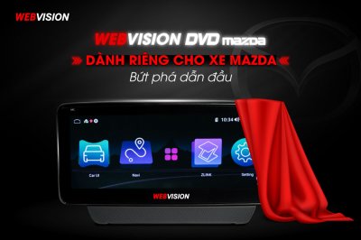 Webvision DVD Mazda được đánh giá là dòng màn hình đỉnh cao.