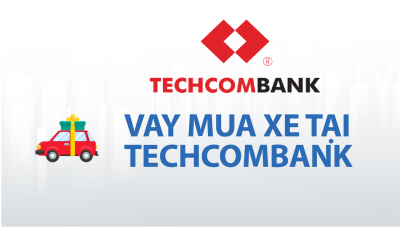 Lãi suất vay mua xe ô tô tại ngân hàng Techcombank Lãi suất vay mua xe ô tô tại ngân hàng Techcombank ..