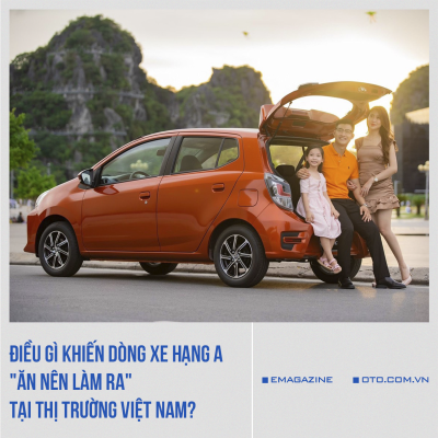 Điều gì khiến dòng xe hạng A "ăn nên làm ra" tại thị trường Việt Nam? a2