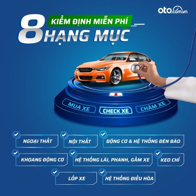 Mua xe tại Oto.com.vn được hỗ trợ check xe