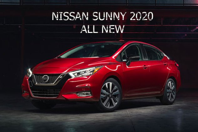 Tổng quan xe Nissan Sunny 2020